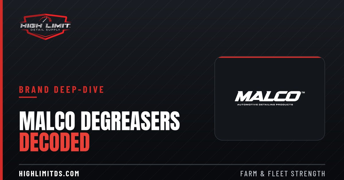 Malco Degreasers Decoded — brand deep-dive banner from High Limit Detail Supply: farm and fleet strength