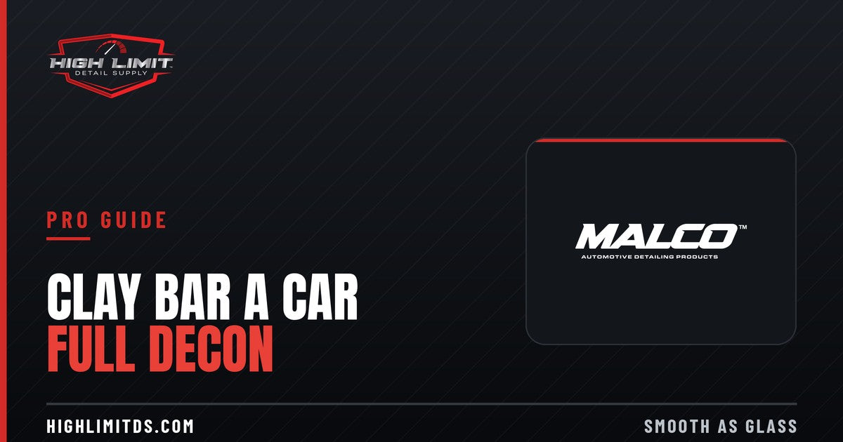 How to clay bar a car - full paint decontamination pro guide banner from High Limit Detail Supply