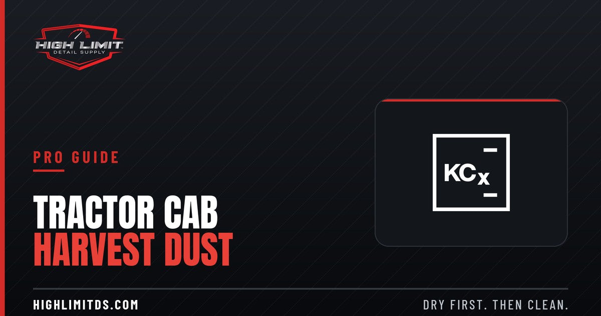 Pro guide banner: how to clean a tractor or combine cab and remove harvest dust - High Limit Detail Supply with Koch-Chemie