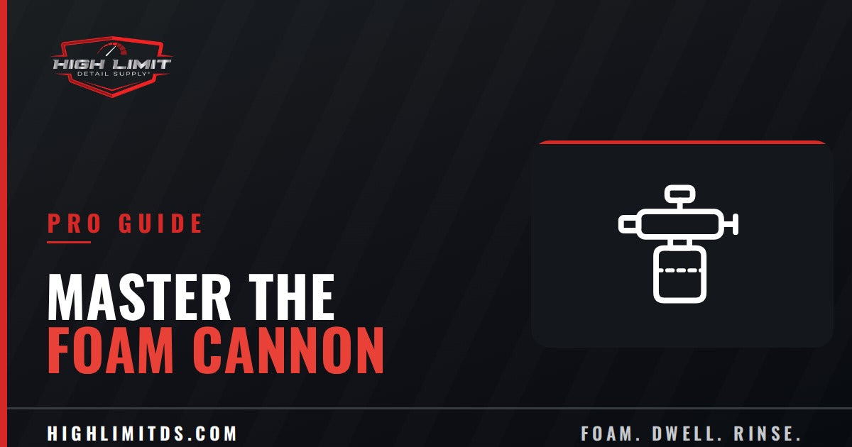 How to Use a Foam Cannon — High Limit Detail Supply pro guide